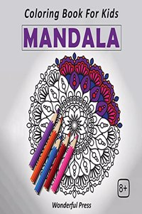 MANDALA Coloring Book for Kids / A Coloring Book with Easy, and Relaxing Mandalas for Boys, Girls and Beginners