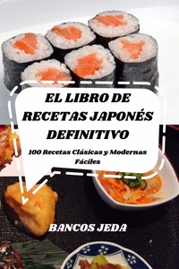 El Libro de Recetas Japonés Definitivo