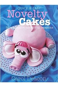 Quick and Easy Novelty Cakes