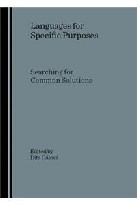 Languages for Specific Purposes: Searching for Common Solutions