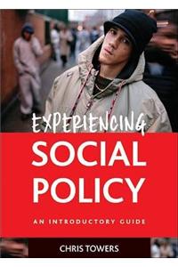 Experiencing Social Policy