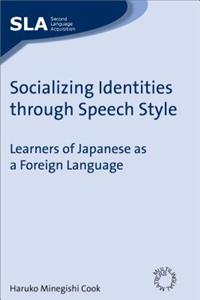 Socializing Identitie: Learners of Japanese As a Foreign Language