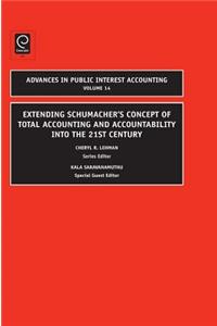 Extending Schumacher's Concept of Total Accounting and Accountability Into the 21st Century