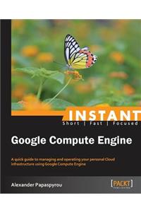 Instant Google Compute Engine