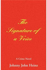 The Signature of a Voice