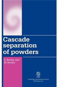 Cascade Separation of Powders