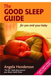 The Good Sleep Guide for You and Your Baby