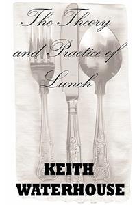 The Theory and Practice of Lunch