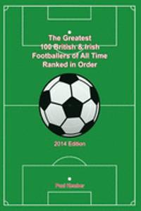 Greatest 100 British & Irish Footballers of All Time