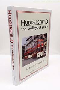 Huddersfield, the Trolleybus Years