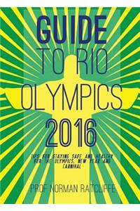 Guide to Arrive, Survive and Thrive in Rio de Janeiro