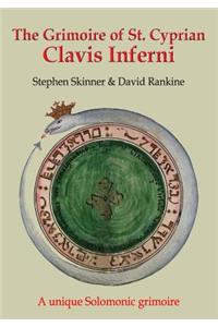 The Grimoire of St Cyprian: Clavis Inferni