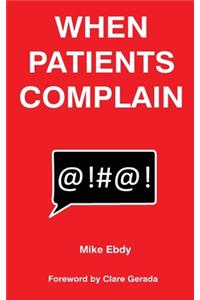 When Patients Complain