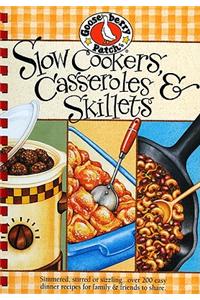 Slow-Cookers, Casseroles & Skillets