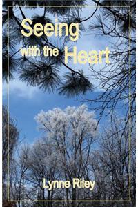 Seeing with the Heart