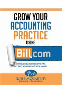 Grow Your Accounting Practice Using Bill.com
