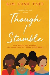 Though I Stumble