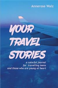 Your Travel Stories