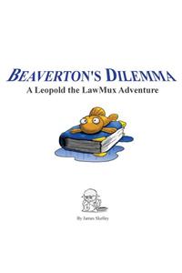 Beaverton's Dilemma