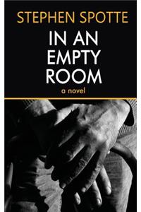 In An Empty Room
