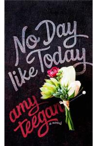 No Day Like Today