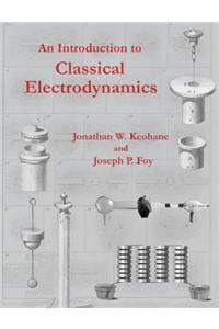 Introduction to Classical Electrodynamics