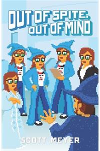 Out of Spite, Out of Mind