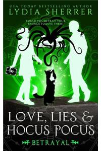 Love, Lies, and Hocus Pocus Betrayal
