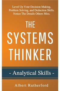 The Systems Thinker - Analytical Skills