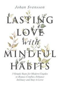 Lasting Love with Mindful Habits