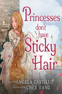 Princesses don't have Sticky Hair