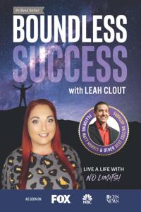 Boundless Success with Leah Clout