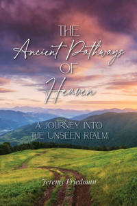 Ancient Pathways of Heaven