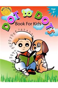 Dot to Dot Book for Kids Ages 3+