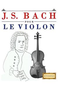 J. S. Bach Pour Le Violon
