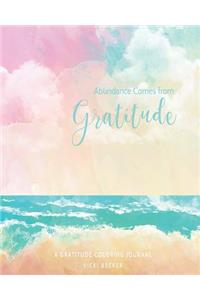 Abundance Comes from Gratitude