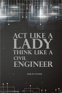 2018 Planner Act Like A Lady Think Like A Civil Engineer