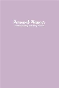 Personal Planner: Monthly, Weekly and Daily Planner: Lavender Personal Planner: Planner Notebook 6 X 9, Yearly Planner, Monthly Planner, Weekly Planner, Daily Planner, Cute Planner, Planners and Organizers, Diary Planner, Personal Agenda Planner Or