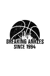 Breaking Ankles Since 1994