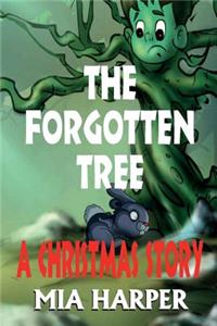 The Forgotten Tree: A Christmas Story