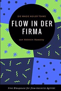 Flow in der Firma