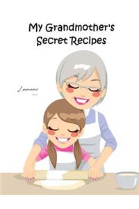 My Grandmother's Secret Recipes