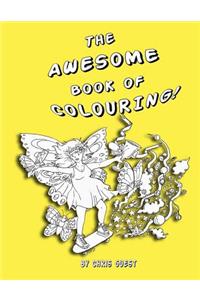 The Awesome Book of Colouring!