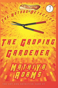 Groping Gardener