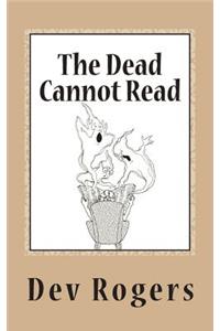 Dead Cannot Read