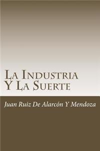 La Industria Y La Suerte