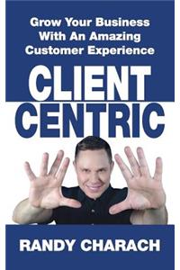 Client Centric