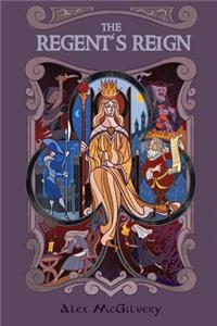 Regent's Reign