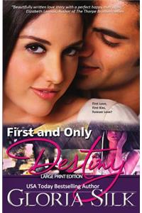 First and Only Destiny eBook & LARGE Print