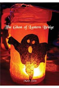 Ghost of Lantern Bridge